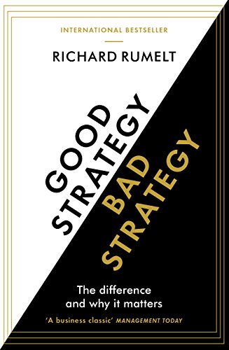 Cover of Good Strategy Bad Strategy by Richard Rumelt